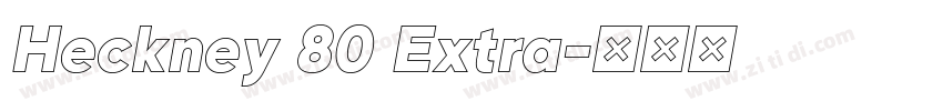Heckney 80 Extra字体转换